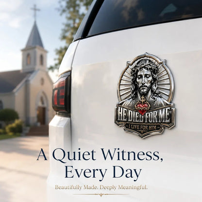 ❤️He Died For Me 3D Metal Emblem ✝️ | Waterproof • No Fade • No Rust • Adhesive & Magnetic (2-in-1) 🧲