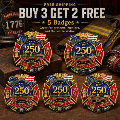 🔥Last Day 49% OFF - 250th Anniversary Firefighter Badge